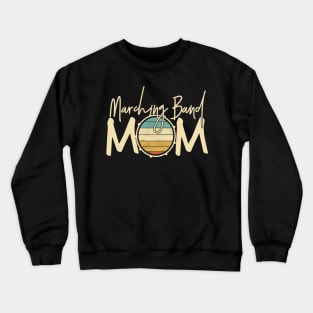 Marching Band - Funny Retro Band Mom Gift Crewneck Sweatshirt